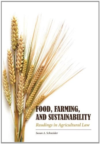 FOOD, FARMING, AND SUSTAINABILITY: READINGS IN By Susan A. Schneider *Excellent*