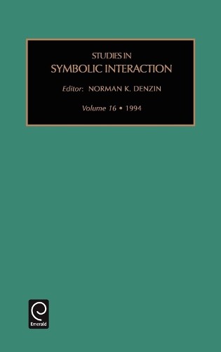 Norman K. Denzin Studies in Symbolic Interaction (Hardback)