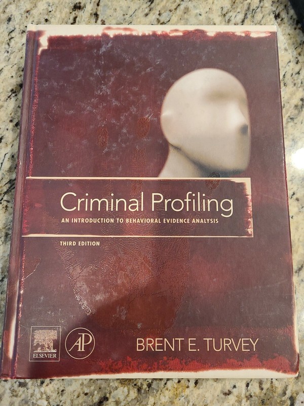 Criminal Profiling An Introduction By Brent E. Turvey
