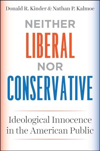 Neither Liberal nor Conservative: I…, Kalmoe, Nathan