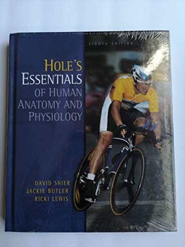 Hole’s Essentials of Human Anatomy & P…, Lewis, Ricki