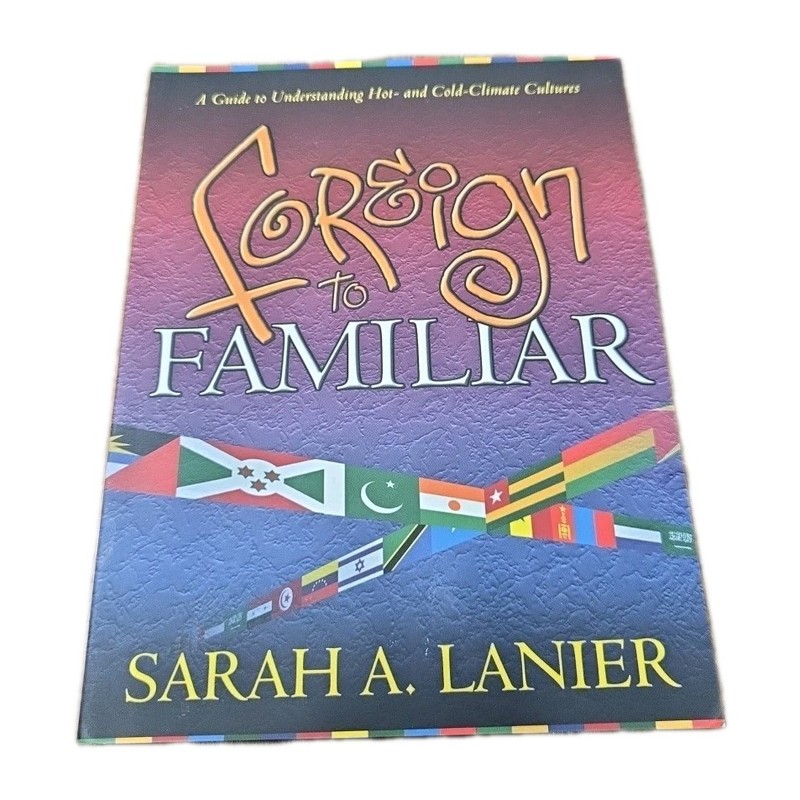 Foreign to Familiar : A Guide to Understanding Hot and Cold, By Sarah Lanier