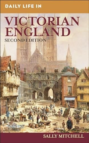 Daily Life in Victorian Englan – VERY GOOD