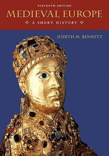 Medieval Europe: A Short History – Paperback By Judith M. Bennett – GOOD