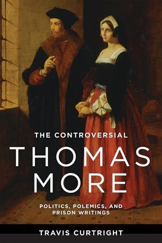 The Controversial Thomas More: – VERY GOOD