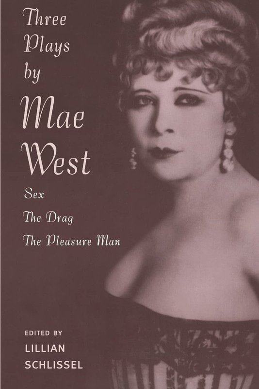 Three Plays: Sex / The Drag / The Pleasure Man