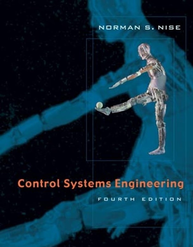 Control Systems Engineering by Norman S. Nise