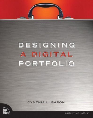 Designing a Digital Portfolio by Cynthia L. Baron