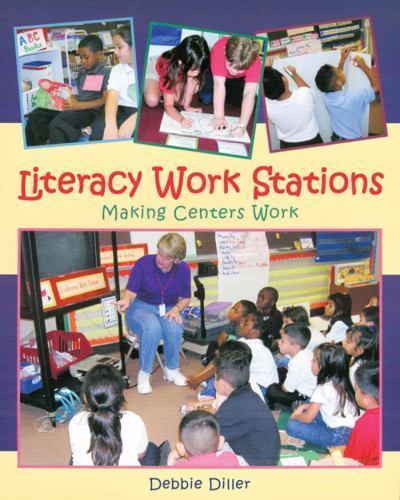 Literacy Work Stations : Making Centers Work by Debbie Diller (2003, Trade…