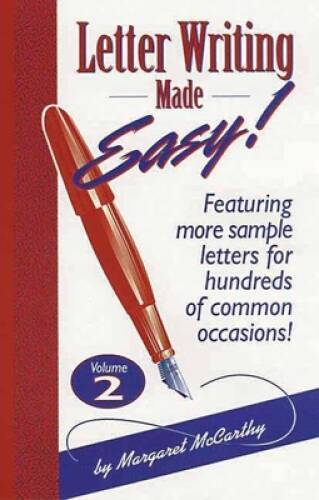 Letter Writing Made Easy Volume 2: Featuring More Sample Letters for Hun – GOOD