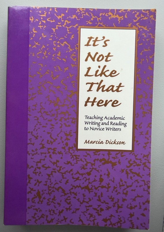IT’S NOT LIKE THAT HERE: Teaching Academic… by Marcia Dickson 1995 Paperback