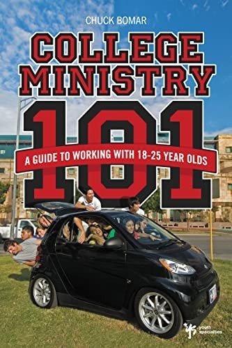 COLLEGE MINISTRY 101: A Guide to Workin…, BOMAR CHUCK