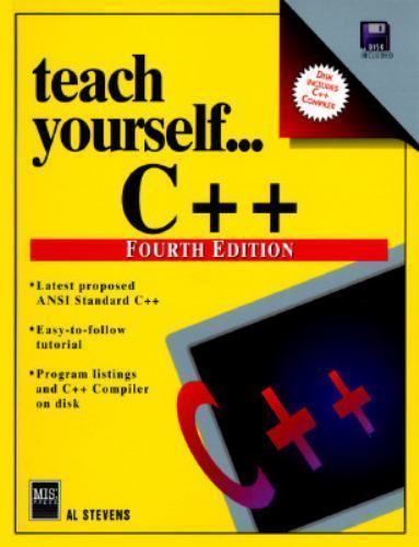 Teach Yourself C++ by Al Stevens