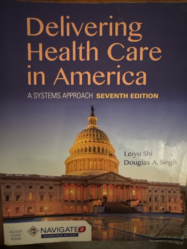 Delivering Health Care in America : A Systems Approach Paperback
