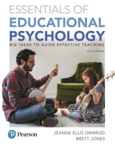 Essentials of Educational Psychology: Big Ideas To Guide Effective Teachi – GOOD