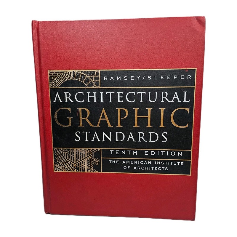 Architectural Graphic Standards, Tenth Edition Hoke Jr., John Ray and Ramsey