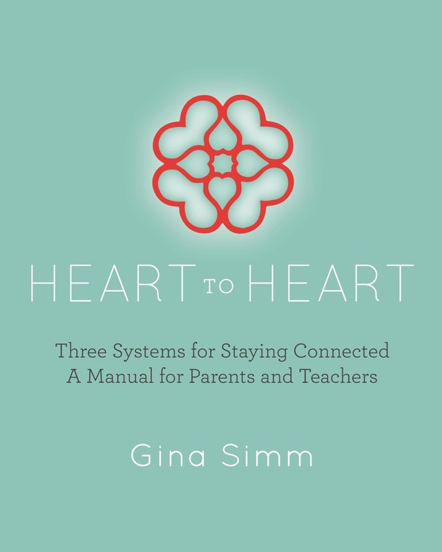 Heart to Heart: Three Systems for Staying Connected: A Manual for Parents an…