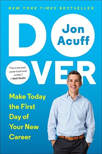 Do Over: Make Today the First Day of Your New Career By Jon Acuf