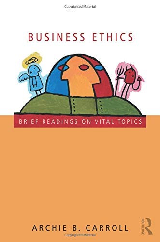 Business Ethics By Archie B. Carroll