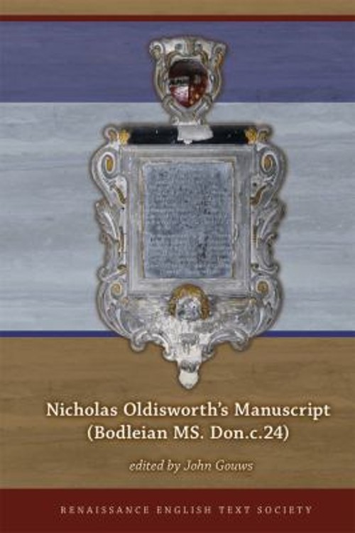 Nicholas Oldisworth’s Manuscript Bodleian MS. Don. C. 24 Hardcove