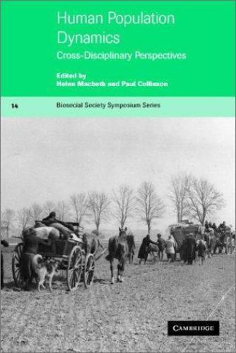 Human Population Dynamics : Cross-Disciplinary Perspectives, Paperback by Mac…