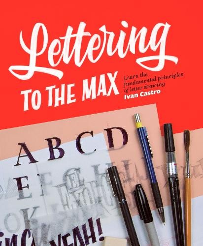 Ivan Castro Lettering to the Max (Paperback) (UK IMPORT)