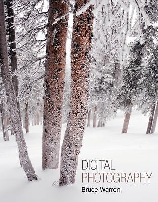 Digital Photography by Warren, Bruce