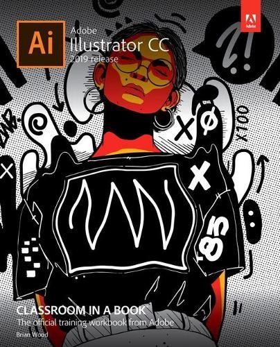 Adobe Illustrator CC Classroom in a Book by Wood, Brian Paperback / softback The