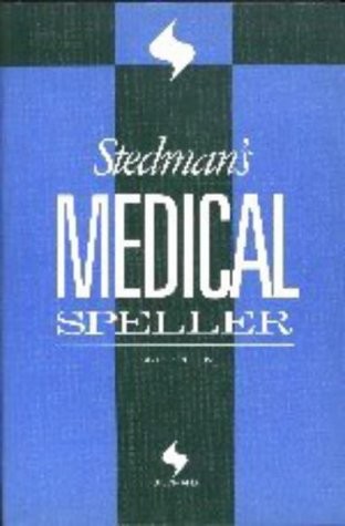 STEDMAN’S MEDICAL SPELLER WORDS (STEDMAN’S WORD BOOKS) By Thomas Lathrop Stedman