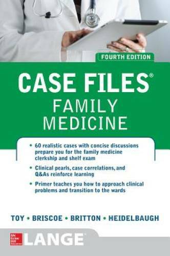 Case Files Family Medicine, Fourth Edition - Paperback By Toy, Eugene - GOOD