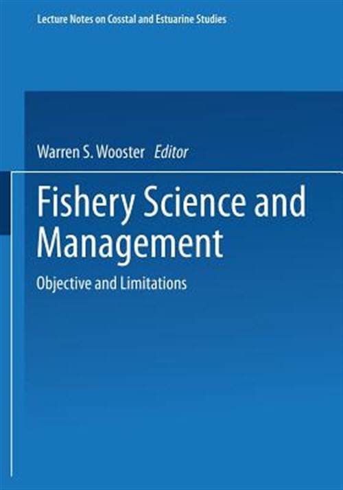 Fishery Science and Management : Objectives and Limitations, Paperback by Woo…
