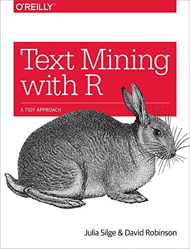 Text Mining with R: A Tidy Approach by Silge, Julia Paperback / softback Book