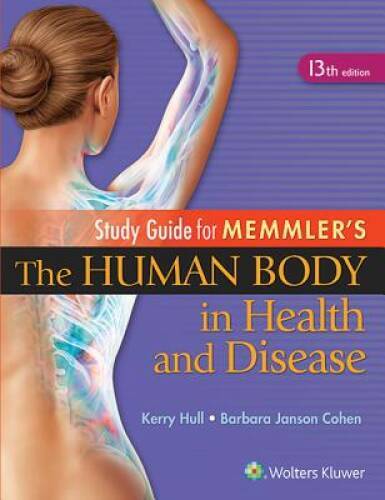 Study Guide to Accompany Memmler The Human Body in Health – VERY GOOD