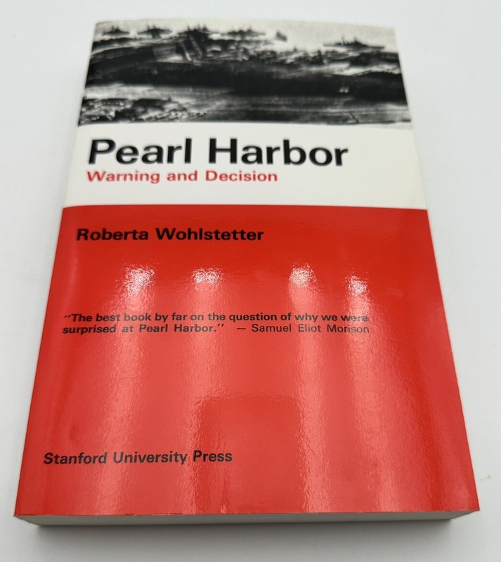 PEARL HARBOR: Warning & Decision by Roberta Wohlstetter – Trade Paperback Mint