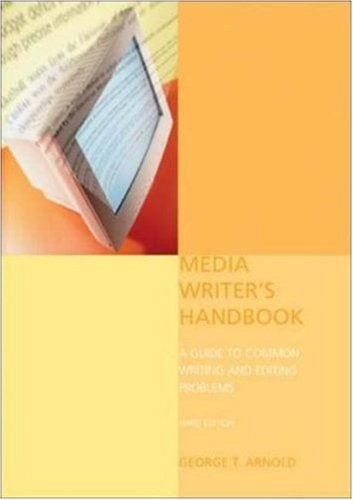 Media Writer’s Handbook: A Guide to Common Editing and Writing Problems