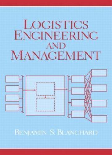 Logistics Engineering and Management, Hardcover by Blanchard, Benjamin S., Br…