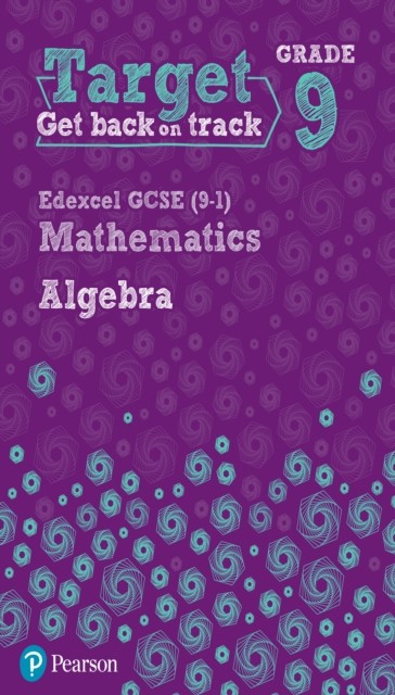 Target Grade 9 Edexcel GCSE 91 Mathematics Algebra by Diane Oliver PAPERBACK