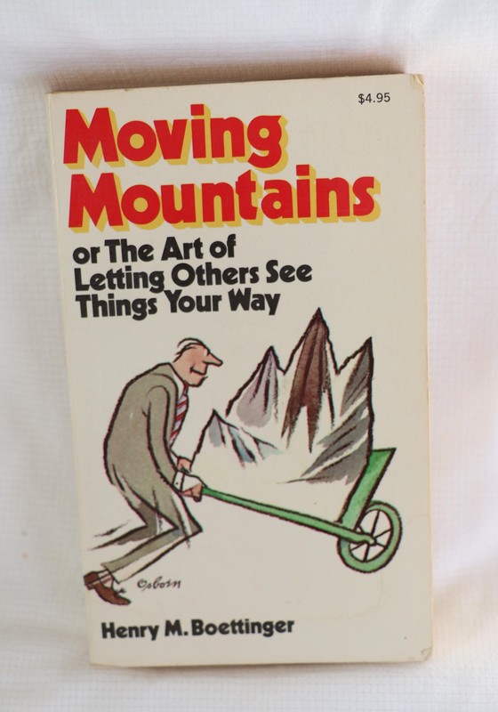 Moving Mountains Henry M. Boettinger PB 1974 Business Communication Persuasion