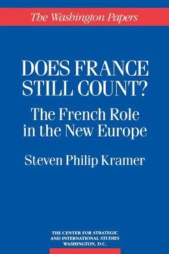 Does France Still Count?: The French Role In The New Europe
