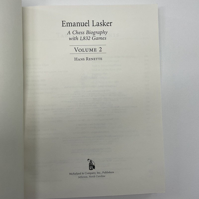 Emanuel Lasker: Chess Biography With 1,832 Games Volume 2 Paperback by Renette,. gallery