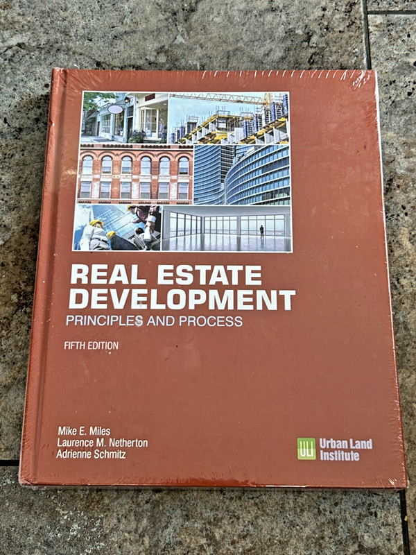 NEW Real Estate Development – 5th Edition: Principles and Process – Hardcover