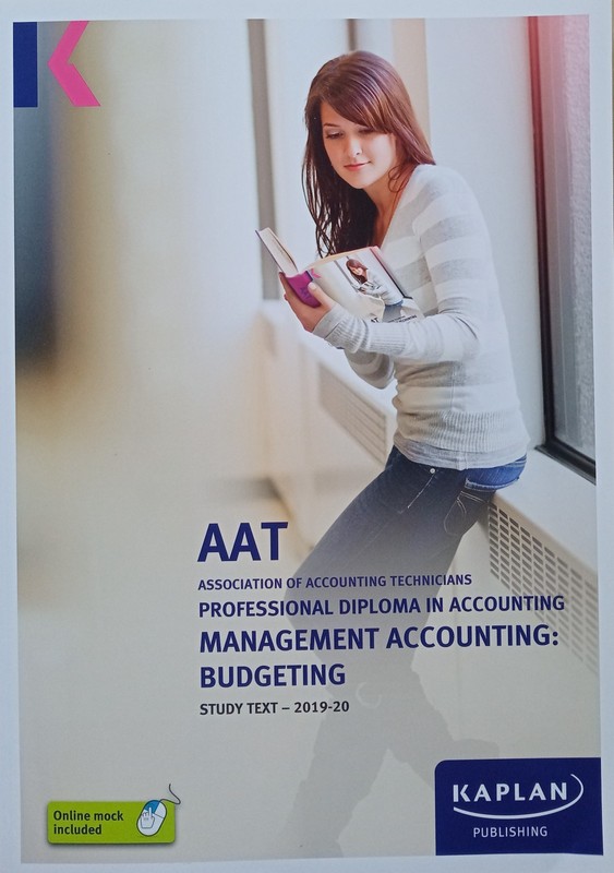 AAT MANAGEMENT ACCOUNTING: BUDGETING – Study Text (Kaplan AAT)