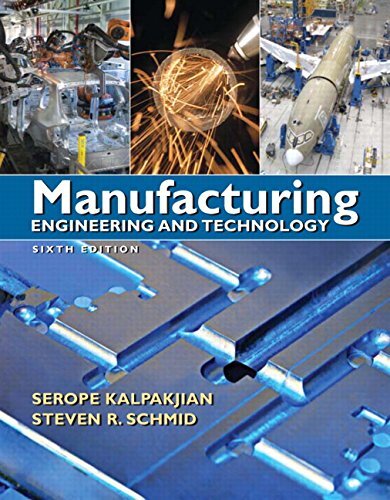 Manufacturing Engineering and Technology by Serope Kalpakjian