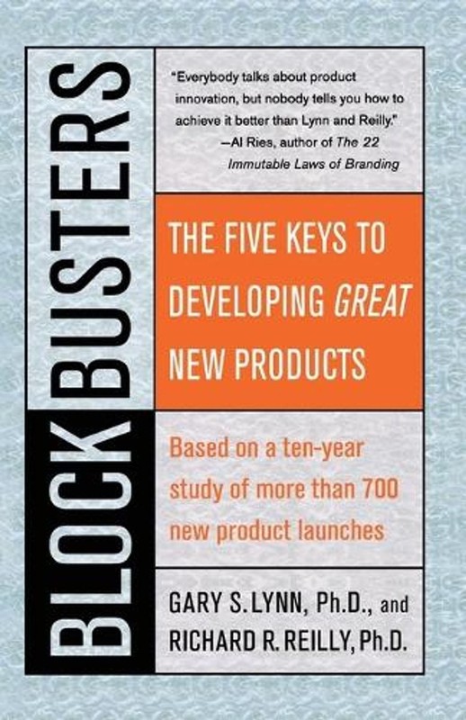 Blockbusters: The Five Keys to Developing GREAT New Products by Gary S. (English