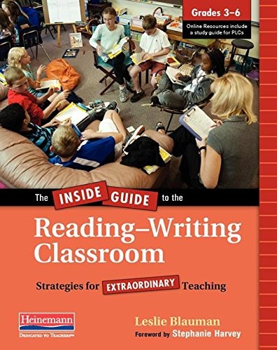The Inside Guide to the Reading-Writing Classroom, Grades 3-6: Strategies fo…