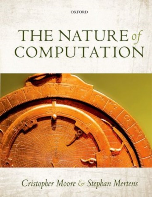 NATURE OF COMPUTATION by Cristopher Moore Santa Fe Institute Hardback Self Help