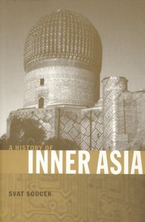 A History of Inner Asia Paperback Svat Soucek