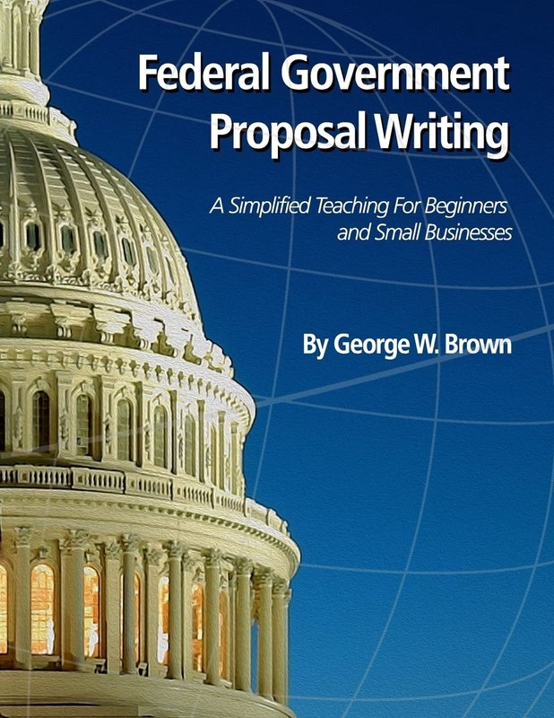 Federal Government Proposal Writing: Learn federal proposal writing from gro…