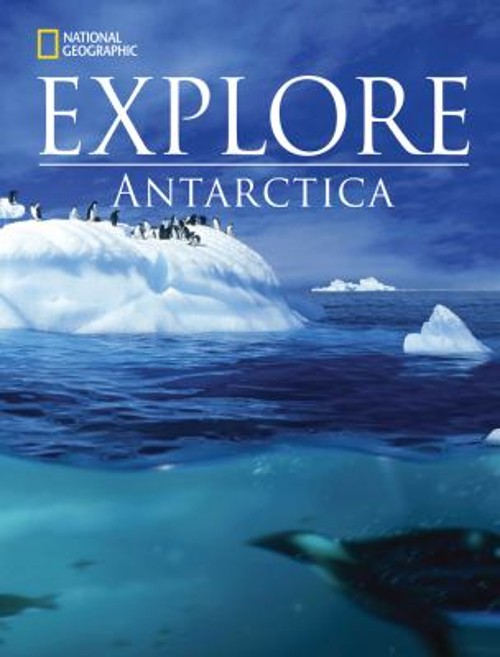 National Geographic Explore: Antarctica Paperback National Geogra