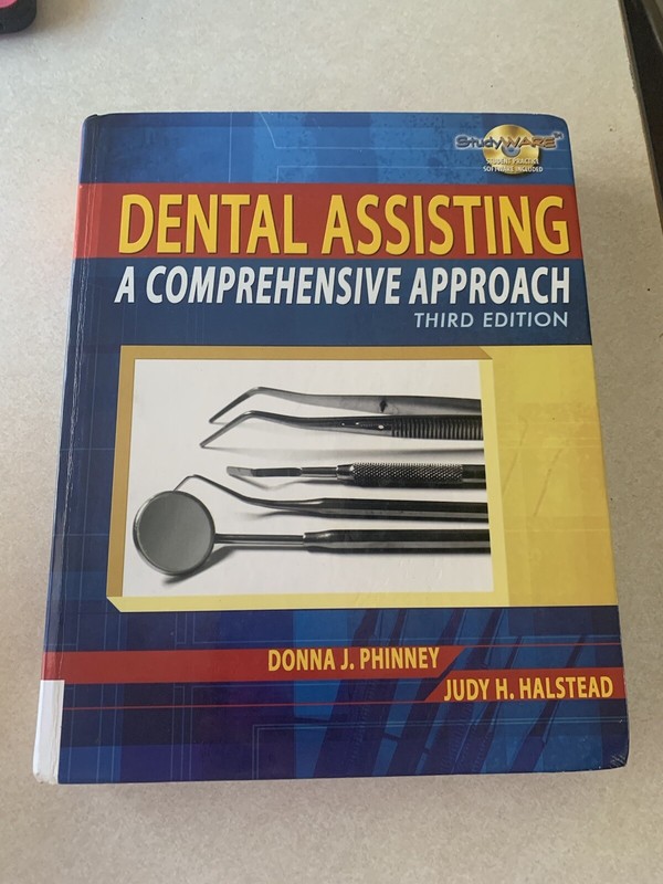 Dental Assisting : A Comprehensive Approach by Judy Halstead and Donna J….
